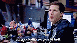 Brooklyn Nine Nine Apologize In Hell GIF