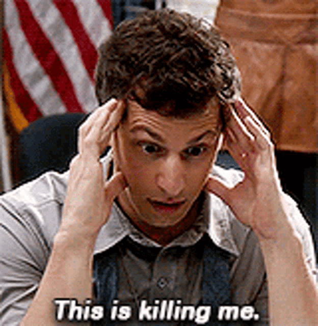 Brooklyn Nine Nine It's Killing Me GIF