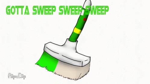 Broom Sweeping Gotta Sweep Sweep