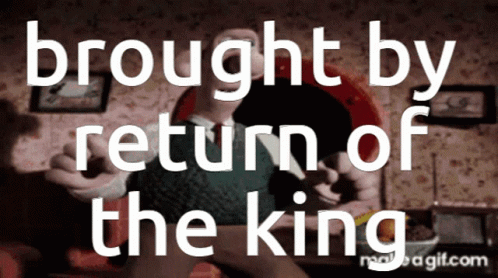 Brought By Return Of The King Is Written In White Letters On A Dark Background GIF
