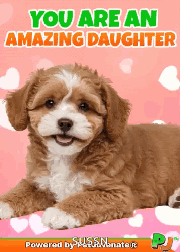 Brown And White Dog You Are An Amazing Daughter GIF