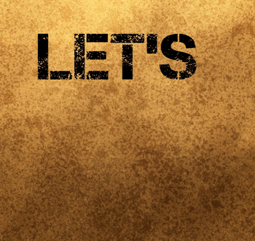 Brown Background With Word Let's GIF