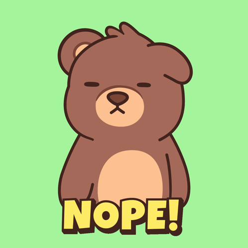 Brown Teddy Bear Saying Nope
