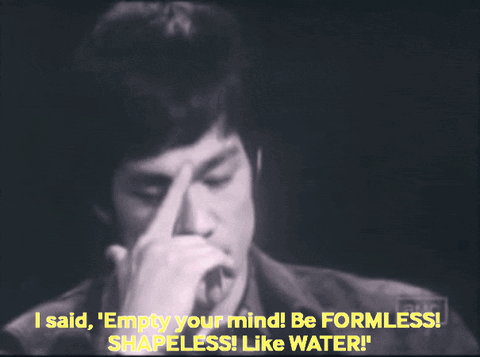Bruce Lee Says Empty Your Mind Be Formless Shapeless Like Water GIF