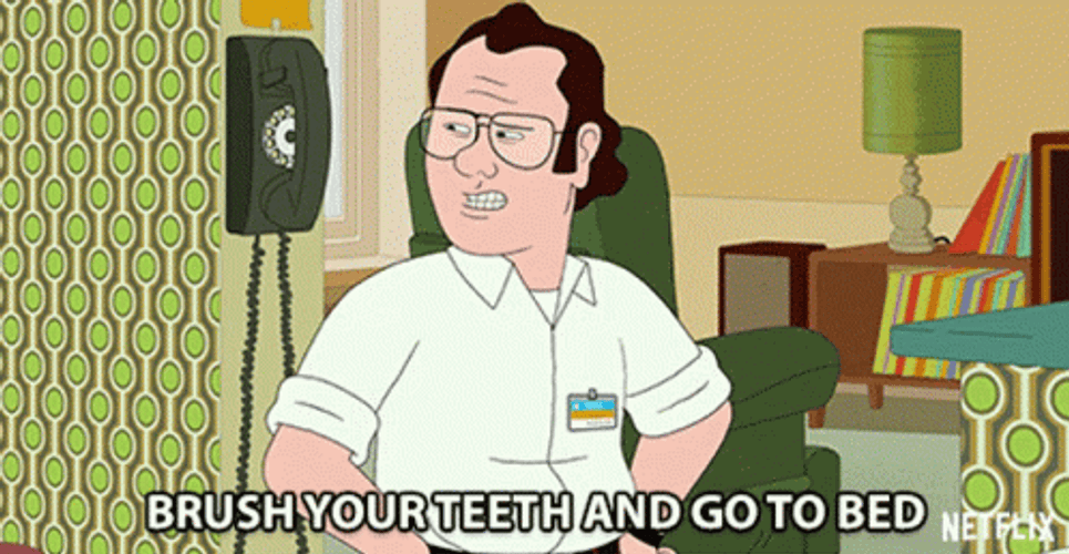 Brush Your Teeth And Go To Bed GIF