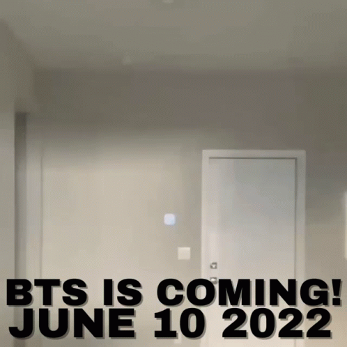 BTS Is Coming June 10 2022 Sign
