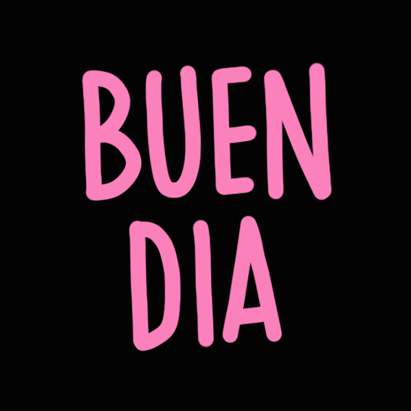 Buen Dia Black And Pink Text Art GIF