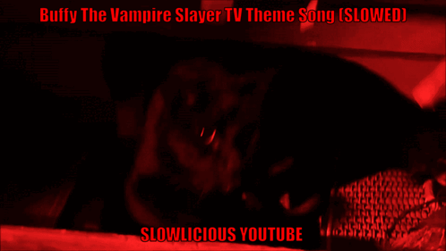 Buffy The Vampire Slayer Tv Theme Song ( Slowed ) By Sarah Michelle Gellar Slowlicious Youtube GIF
