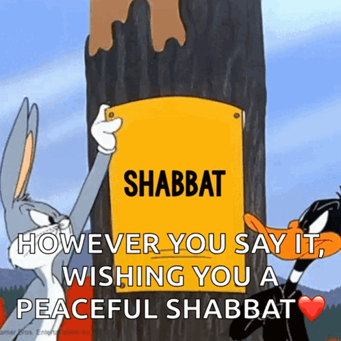 Bugs Bunny And Daffy Duck Are Holding Up A Sign That Says Shabbat GIF