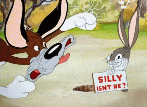 Bugs Bunny Holding Sign Saying Silly Isn't He