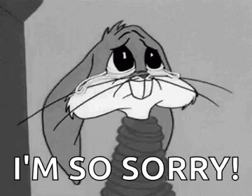 Bugs Bunny Is Crying And Saying `` I 'M So Sorry '' . GIF