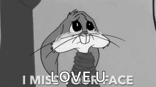 Bugs Bunny Is Crying In A Black And White Cartoon And Says `` I Miss Love U Face '' . GIF