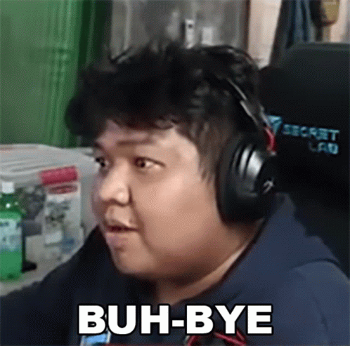 Buh Bye Filipino Gamer Trinhil GIF