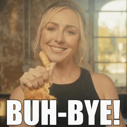 Buh Bye Lauren Knutti Breaking Bread GIF