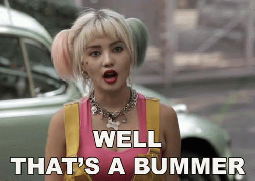 Bummer Harley Quinn GIF