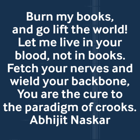 Burn My Books And Go Lift The World ! Let Me Live In Your Blood Not In Books GIF