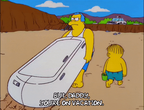 But Daddy You're On Vacation GIF