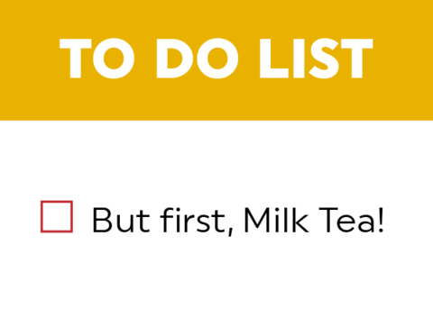 But First Milk Tea Checklist GIF