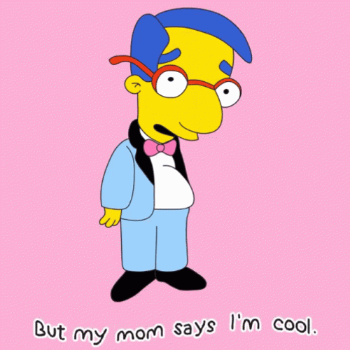 But My Mom Says I'm Cool GIF