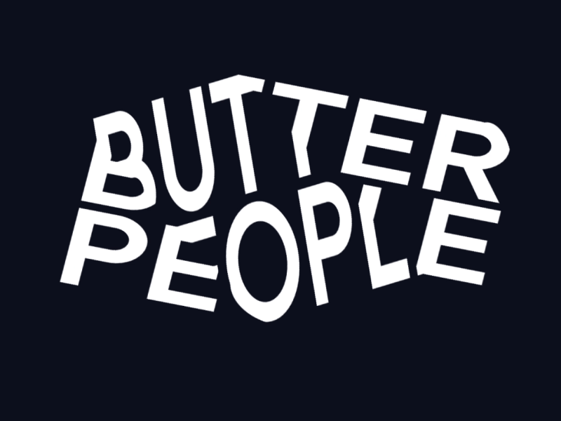 Butter People Slide Typography GIF