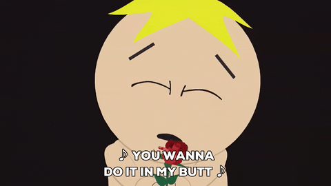 Butters In My Butt GIF