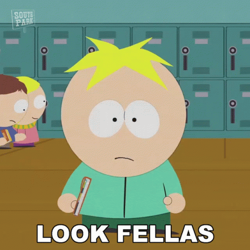 Butters Stotch Look All My Fellas GIF