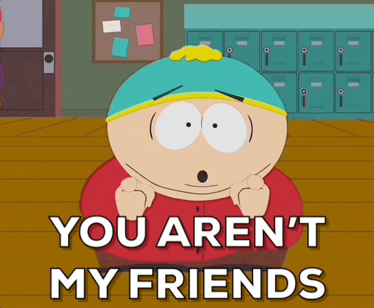 Butters You Aren't My Friends GIF
