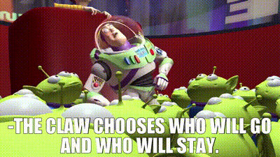 Buzz Lightyear From Toy Story Is Surrounded By Green Aliens And Says " The Claw Chooses Who Will Go And Who Will Stay " GIF