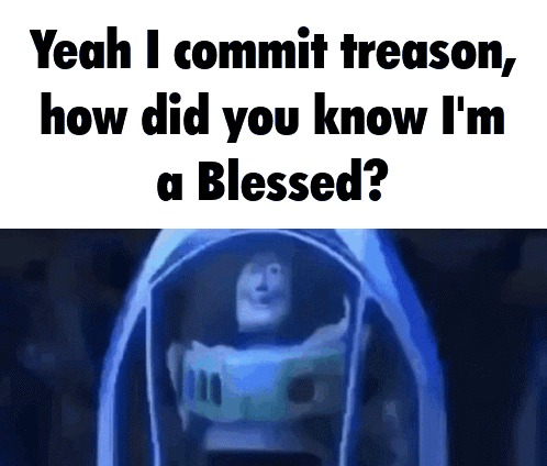 Buzz Lightyear From Toy Story Says Yeah I Commit Treason , How Did You Know I 'M A Blessed . GIF