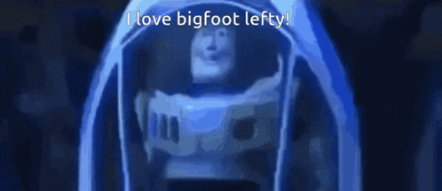 Buzz Lightyear I Love Bigfoot Lefty GIF