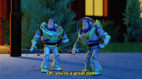 Buzz Lightyear Says Oh You 'Re A Great Dad While Standing Next To Another Toy GIF