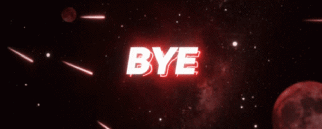 Bye Bye Bye Neon Sign Outer Space GIF