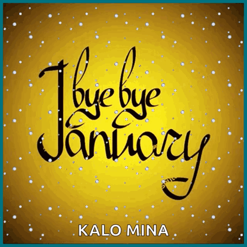 Bye Bye January Poster GIF