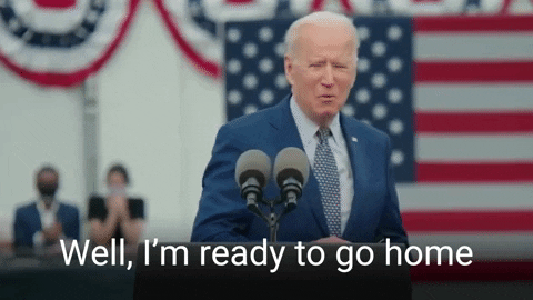 Bye Joe Biden Ready To Go Home GIF