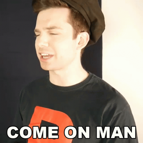 C'mon Man I'm Now Upset GIF