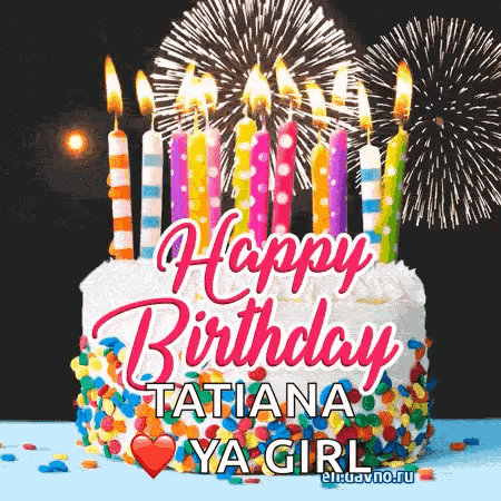 Cake Candles Fireworks Happy Birthday Tatiana Ya Girl
