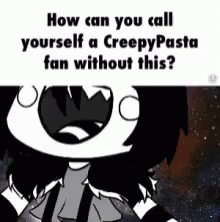 Calling Yourself Creepypasta Fan GIF