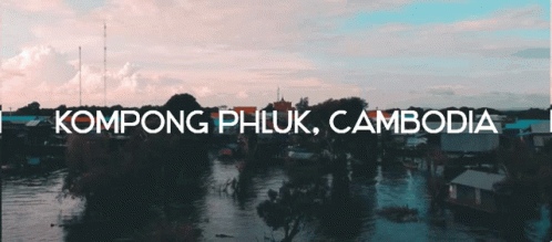 Cambodia Kompong Phluk GIF