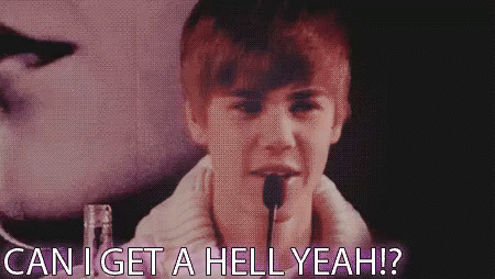 Can I Get A Heck Yeah Justin Bieber GIF