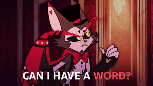 Can I Have A Word Husk Gif GIF