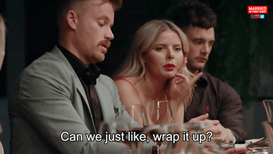 Can We Just Like Wrap It Up GIF