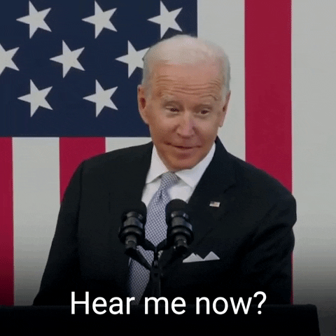 Can You Hear Me Now Joe Biden GIF