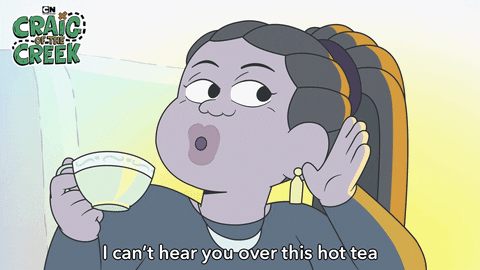 Can You Hear Me Now Over Hot Tea GIF