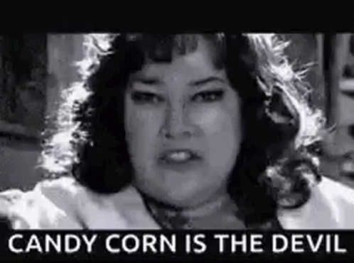Candy Corn Is The Evil GIF