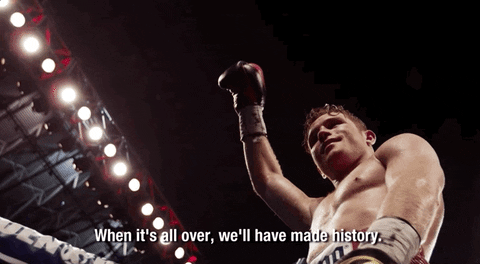 Canelo Álvarez We'll Have Made History GIF