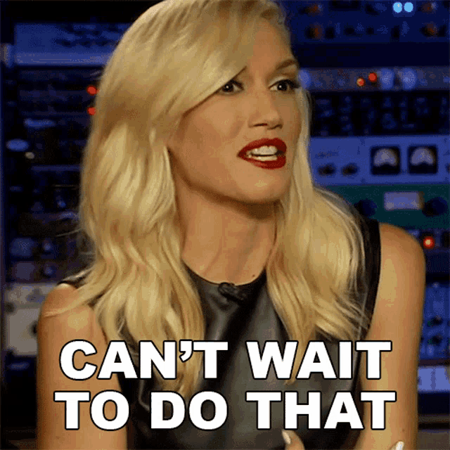 Cant Wait To Do That Gwen Stefani Gif GIF