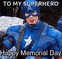 Captain America To My Superhero Happy Memorial Day