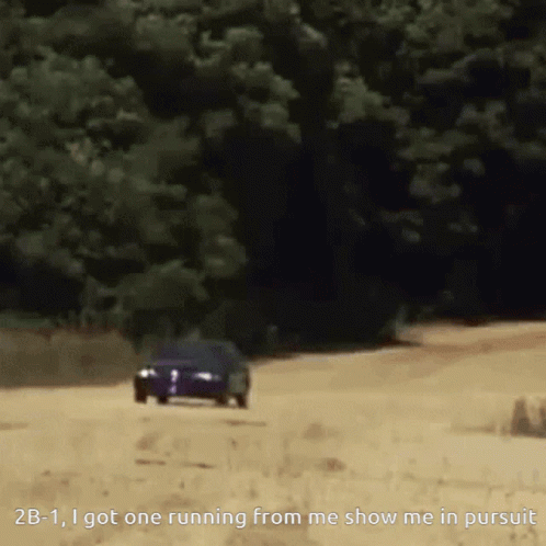 Car Driving Dirt Road 2B-1 I Got One Running From Me Show Me In Pursuit