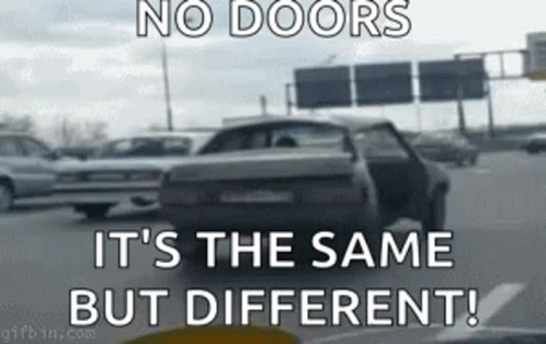 Car Driving on Highway No Doors Same But Different