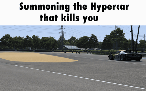 Car on Track Summoning the Hypercar That Kills You